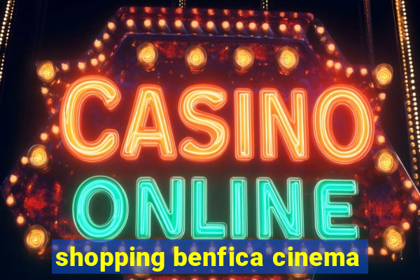 shopping benfica cinema